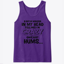 Load image into Gallery viewer, 9 Of 10 Voices In My Head Tell Me I'm Crazy One Just Hums Unisex Tank Top
