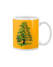 Load image into Gallery viewer, Into The Forest I Go To Lose My Mind Find My Soul Mug

