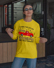 Load image into Gallery viewer, I Have Titles Mom And Grandma And I Rock Them Both Trending Unisex Long Sleeve
