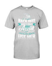 Load image into Gallery viewer, Back Off I Have A Crazy Aunt And I'm Not Afraid To Use Her Guys Tee

