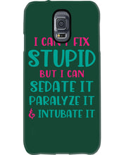 Load image into Gallery viewer, I Can't Fix Stupid But I An Sadate It Gift For Girls Phone case
