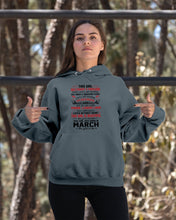 Load image into Gallery viewer, This Girl Has Fought A Thousand This Girl Was Born In March Hoodie
