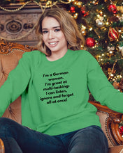 Load image into Gallery viewer, I'm A German Woman I'm Great At Multi Tasking Gift For Women Sweatshirt
