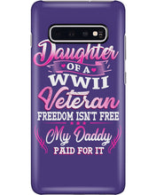 Load image into Gallery viewer, Daughter Of A Veteran Freedom Isn't Free Gift For Daughter Phone case
