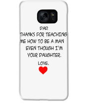 Load image into Gallery viewer, Thanks For Teaching Me How To Be A Man Phone case

