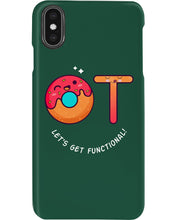 Load image into Gallery viewer, Gift For Occupational Therapist Let's Get Functional Phone case
