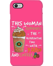 Load image into Gallery viewer, The Quarantine Time With Yarn And Coffee Gift For Women Phone case
