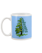 Load image into Gallery viewer, Into The Forest I Go To Lose My Mind Find My Soul Mug
