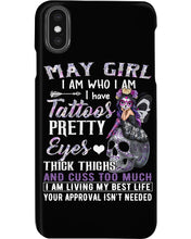 Load image into Gallery viewer, May Girl Has Tattoos Pretty Eyes Thick Thighs For Birthday Gift Phone case

