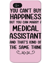 Load image into Gallery viewer, You Can't Buy Happiness But You Can Marry A Medical Assistant Gift For Girls Phone case
