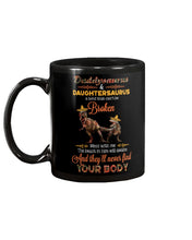 Load image into Gallery viewer, Daddysaurus Daughtersaurus A Bond That Can't Be Broken Mug
