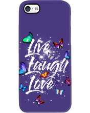 Load image into Gallery viewer, Butterfly Live Laugh Love Gift For Lover Phone case
