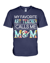 Load image into Gallery viewer, My Favorite Art Teacher Calls Me Mom For Personalized Job Gift Guys V-Neck
