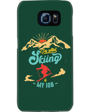 Load image into Gallery viewer, I'm Retired Skiing Is My Job Mountainous Terrain Phone case
