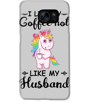 Load image into Gallery viewer, I Like My Coffee Hot Like My Husband Unicorn Gift For Men Phone case
