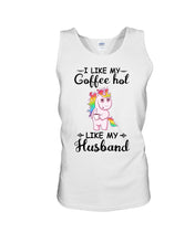 Load image into Gallery viewer, I Like My Coffee Hot Like My Husband Unicorn Gift For Men Unisex Tank Top
