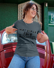 Load image into Gallery viewer, May Girls 2020 The One Where They Were Quarantined Gift For Friends Ladies Tee
