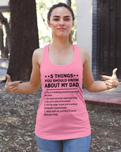Load image into Gallery viewer, Five Things You Should Know About My Dad Special Custom Design Ladies Flowy Tank

