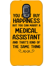 Load image into Gallery viewer, You Can't Buy Happiness But You Can Marry A Medical Assistant Gift For Girls Phone case
