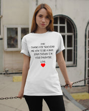 Load image into Gallery viewer, Thanks For Teaching Me How To Be A Man Guys Tee
