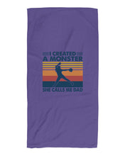 Load image into Gallery viewer, I Created A Monster She Calls Me Dad Giving Daughter Beach Towel
