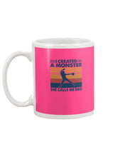 Load image into Gallery viewer, I Created A Monster She Calls Me Dad Giving Daughter Mug
