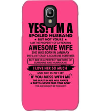 Load image into Gallery viewer, I'm A Spoiled Husband But Not Yours - Awesome Wife Who Was Born In January Phone case
