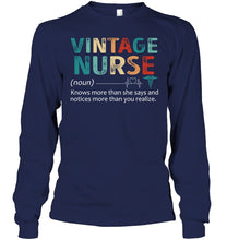 Load image into Gallery viewer, Vintage Nurse Knows More Than She Says And Notices More Than You Realize Unisex Long Sleeve
