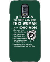 Load image into Gallery viewer, 5 Things You Should Know About This Woman Dog Mom Phone case
