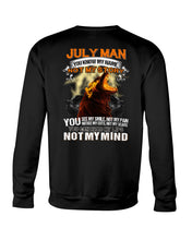 Load image into Gallery viewer, Birthday Gift For July Man You Know My Name Not My Story Trending Sweatshirt
