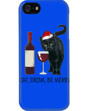 Load image into Gallery viewer, Cat Drink And Be Merry Meaningful Gift For Women Phone case
