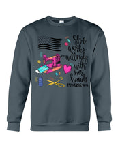 Load image into Gallery viewer, She Works Willingly With Her Hands Gift For Sew Lovers Sweatshirt
