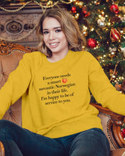 Load image into Gallery viewer, Everyone Needs A Smart Sarcastic Norwegian In Their Life Custom Design Sweatshirt

