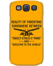 Load image into Gallery viewer, Reality Of Parenting Somewhere Between Sweer Child O' Mine Phone case
