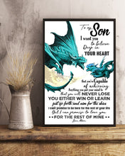 Load image into Gallery viewer, Dragon Gift For   Son Want You To Believe Deep In Your Heart  Custom Design Vertical Poster
