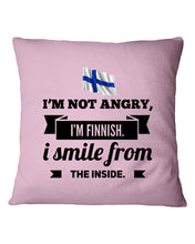Load image into Gallery viewer, I'm Not Angry I'm Finnish I Smile From The Inside Trending Pillow Cover
