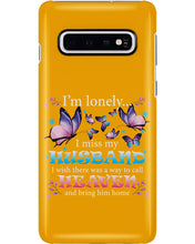 Load image into Gallery viewer, I'm Lonely I Miss My Husband Butterfly Gift For Lover Phone case
