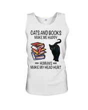 Load image into Gallery viewer, Cats And Books Make Me Happy - Cats And Books Lovers Gifts Unisex Tank Top
