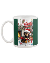 Load image into Gallery viewer, Dachshund Is Coming To You Gift For Dog Lovers Mug

