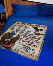 Load image into Gallery viewer, USA Flag Flying Eagle You'll Understand That The Love I Have For You Mom Gift For Daughter Fleece Blanket
