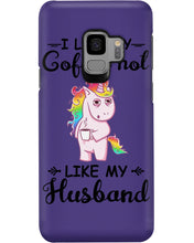 Load image into Gallery viewer, I Like My Coffee Hot Like My Husband Unicorn Gift For Men Phone case
