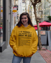 Load image into Gallery viewer, Five Things You Should Know About My Dad Special Custom Design Hoodie
