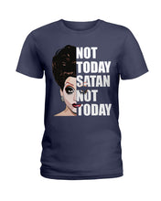 Load image into Gallery viewer, Not Today Satan Not Today Gift For Women Ladies Tee
