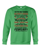 Load image into Gallery viewer, February Crazy Grandma Has Fought A Thousand Battles Cries For Birthday Gift Sweatshirt
