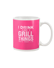 Load image into Gallery viewer, Black Phone Case I Drink And I Grill Things That What I Do Custom Mug
