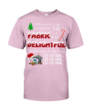 Load image into Gallery viewer, Weather Outside Frightful Sewing Let Us Sew Guys Tee
