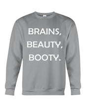 Load image into Gallery viewer, Brains Beauty Booty Special Custom Design Sweatshirt
