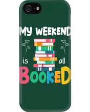 Load image into Gallery viewer, Vintage Funny My Weekend Booked Gift For Book Lovers Phone case
