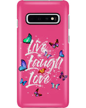 Load image into Gallery viewer, Butterfly Live Laugh Love Gift For Lover Phone case

