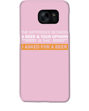Load image into Gallery viewer, The Difference Between A Beer And Your Opinion Custom Design Phone case
